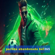 partida abandonada bet365